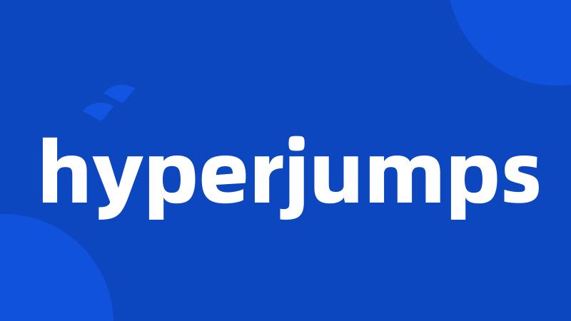 hyperjumps