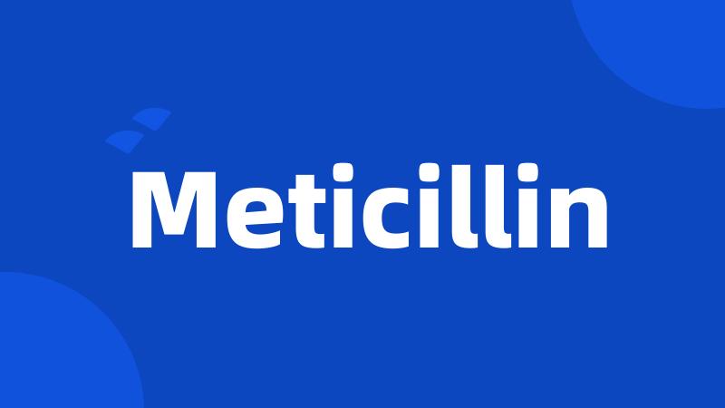 Meticillin