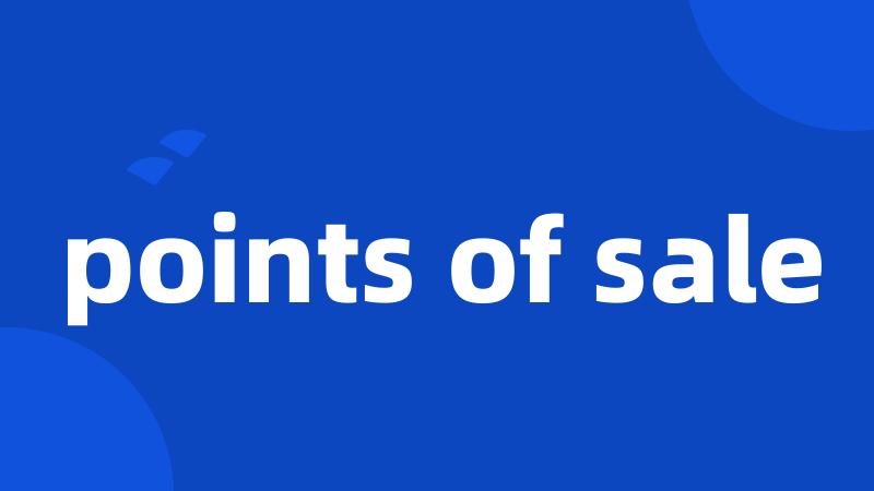 points of sale