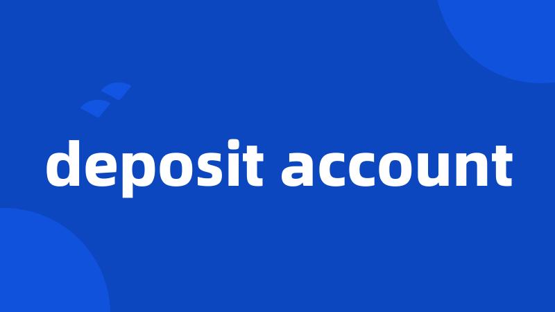 deposit account