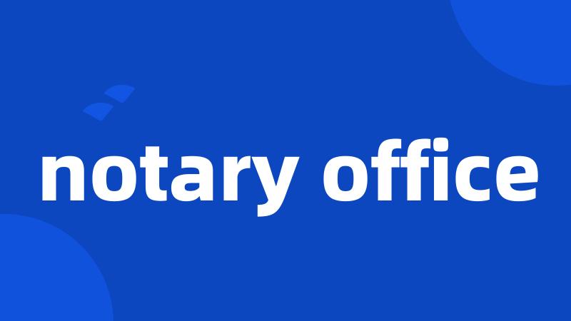 notary office