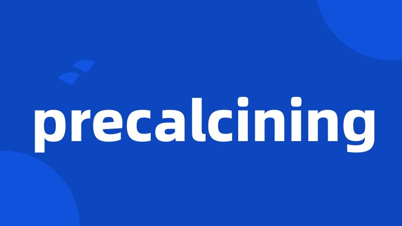 precalcining