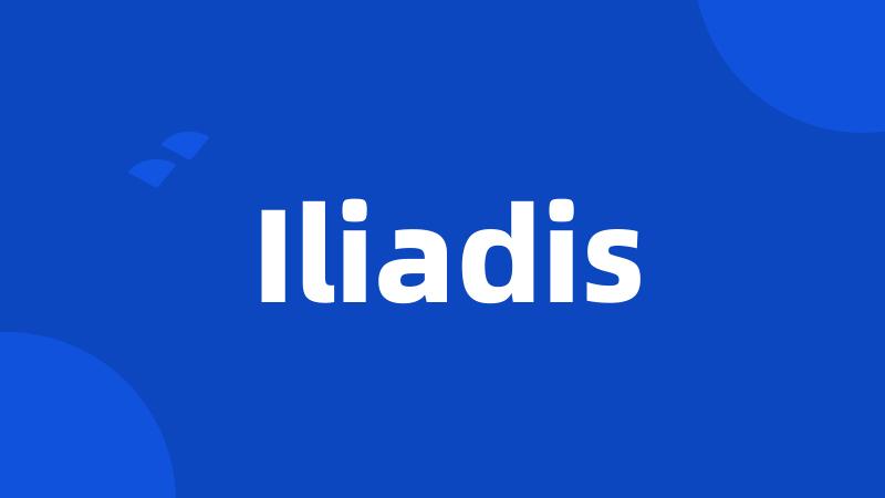 Iliadis