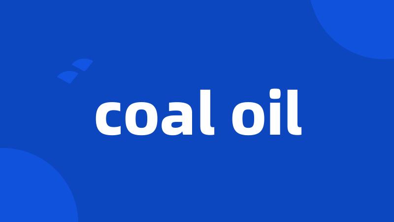 coal oil