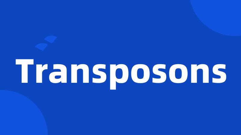 Transposons