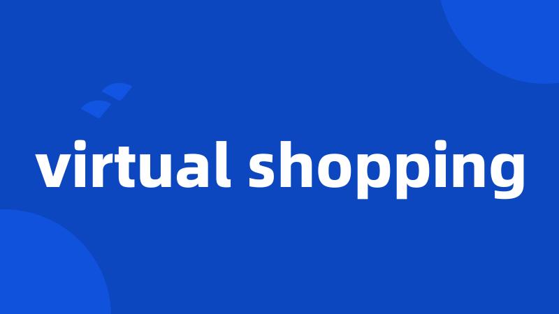 virtual shopping