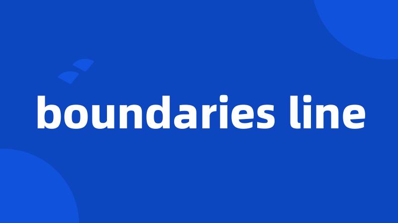 boundaries line