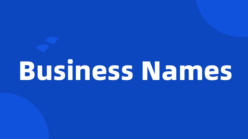 Business Names