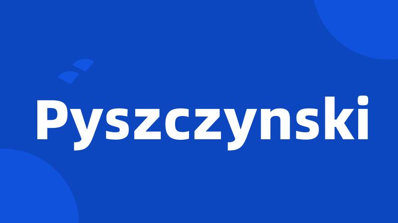 Pyszczynski