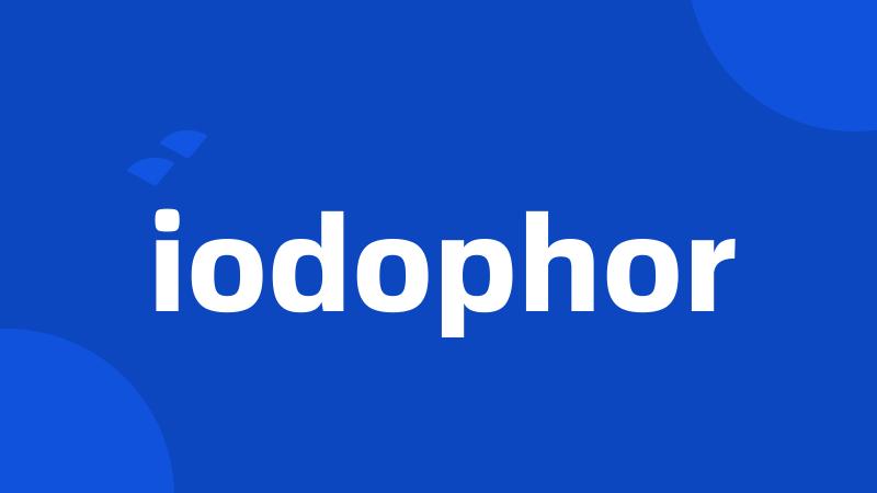 iodophor