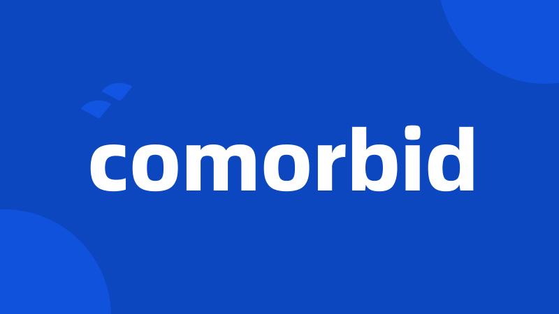 comorbid