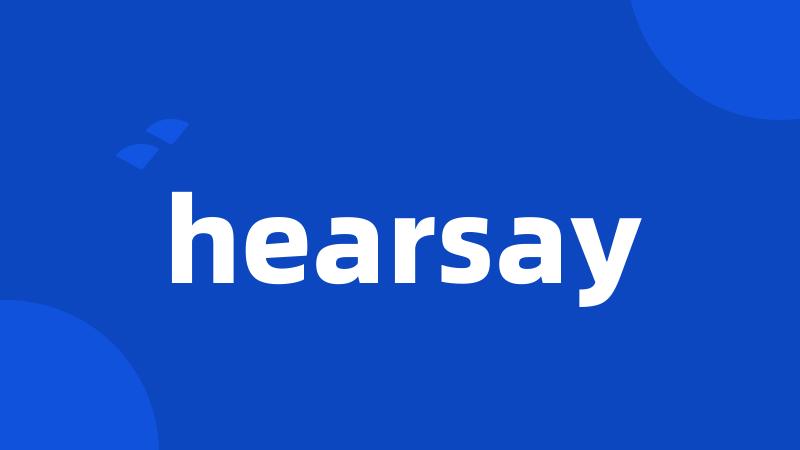 hearsay