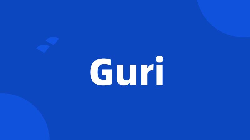 Guri