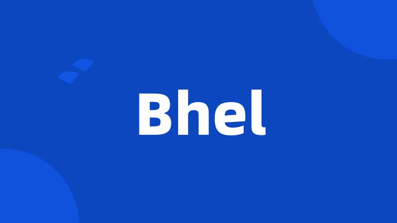 Bhel