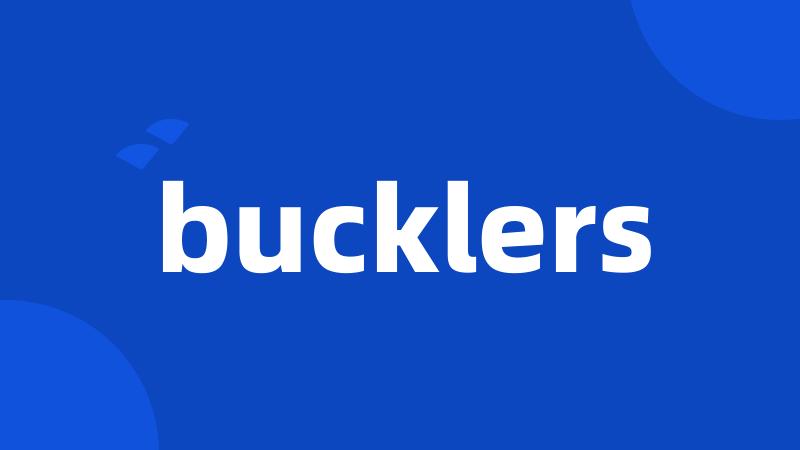 bucklers