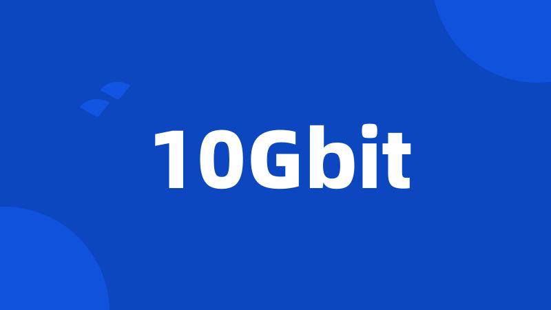 10Gbit