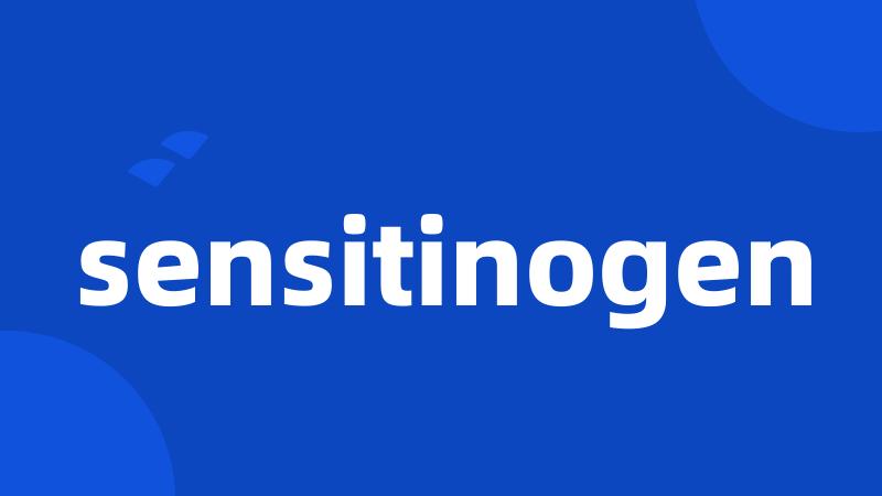 sensitinogen