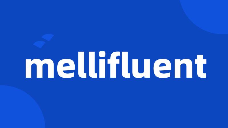 mellifluent