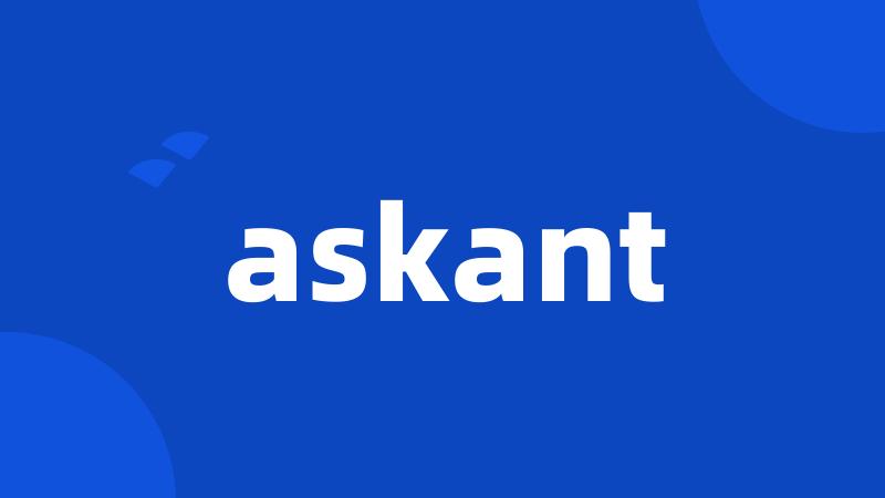 askant