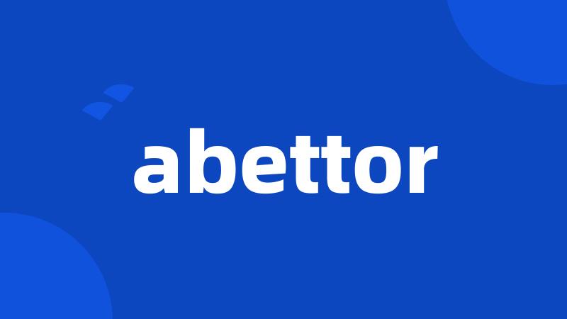 abettor