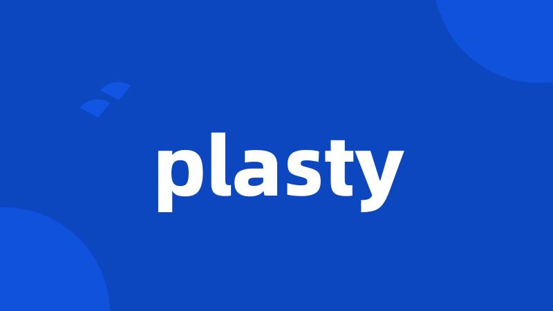 plasty