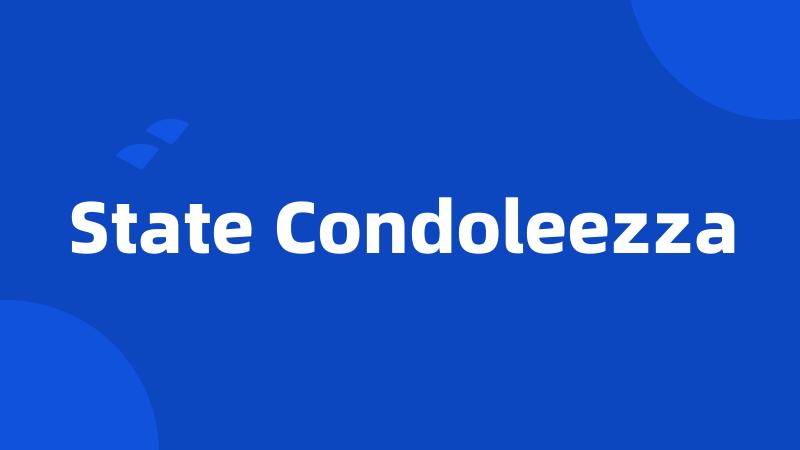 State Condoleezza