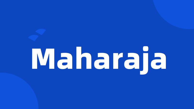 Maharaja