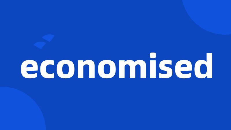 economised