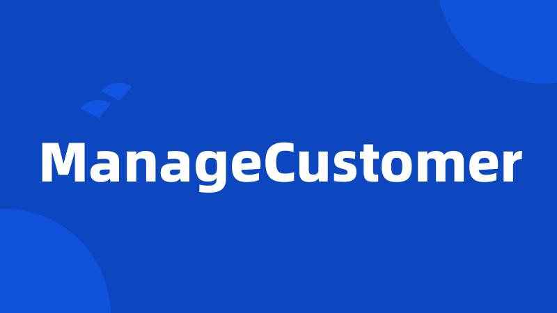 ManageCustomer