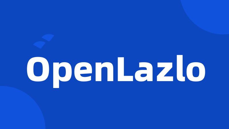 OpenLazlo