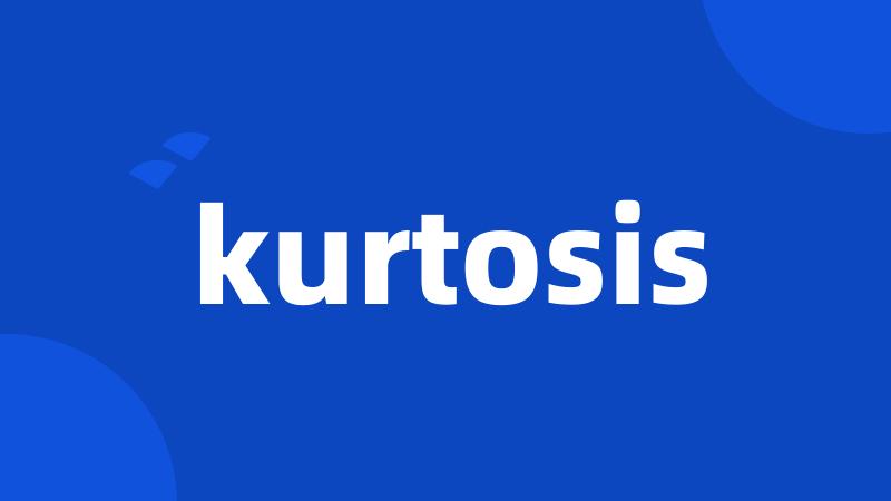 kurtosis