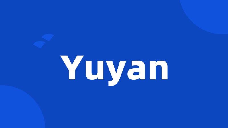 Yuyan