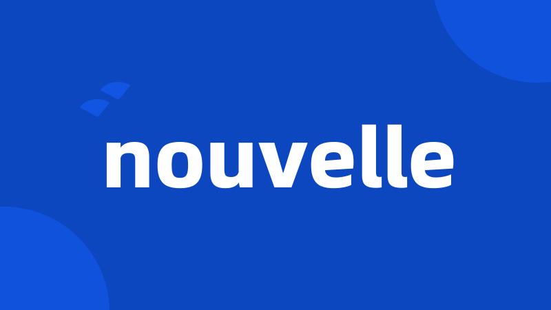 nouvelle