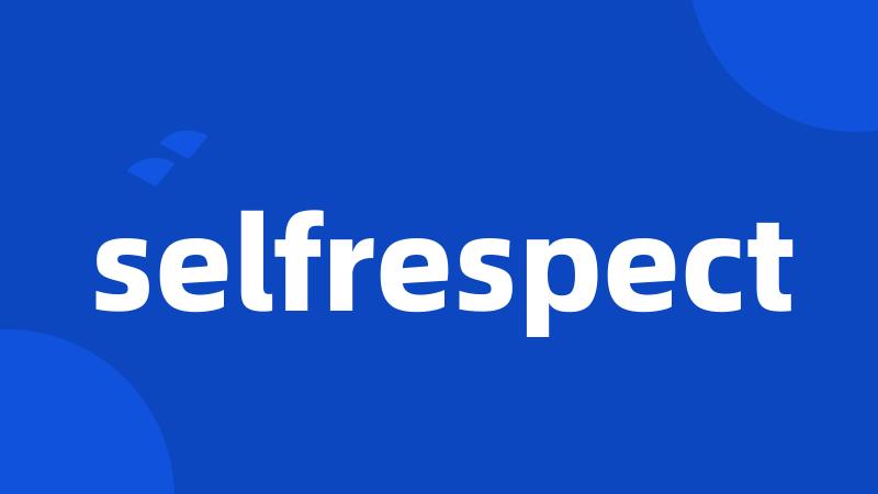 selfrespect