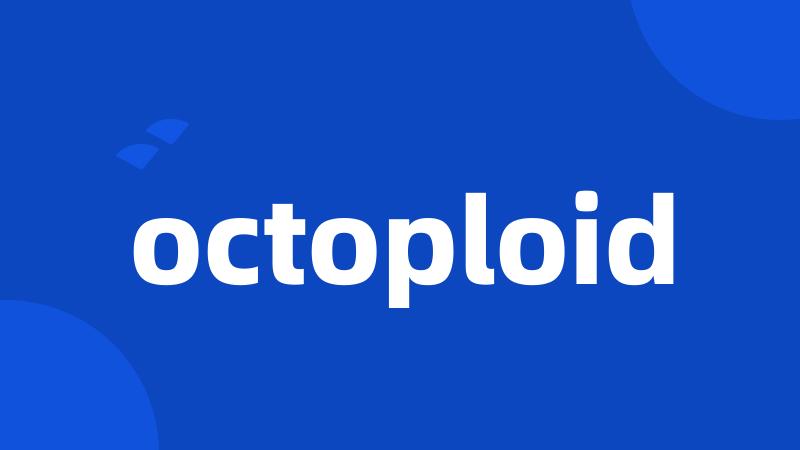 octoploid