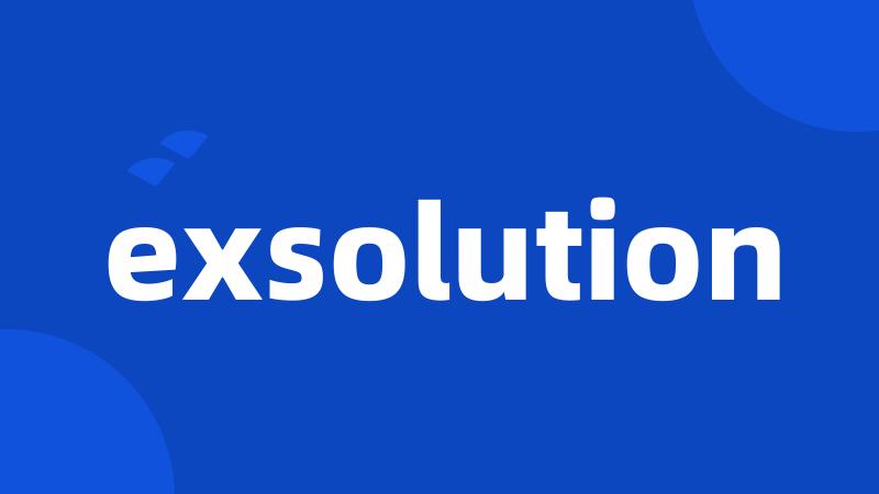 exsolution