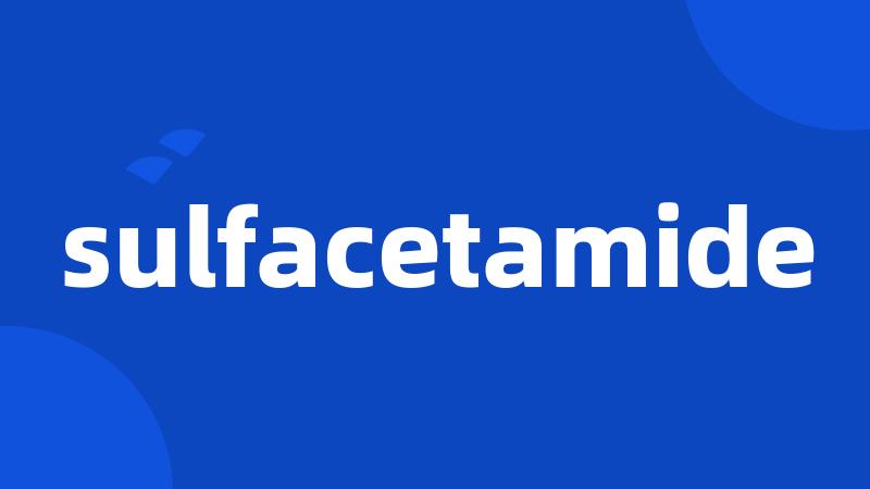 sulfacetamide