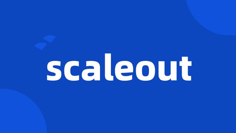 scaleout