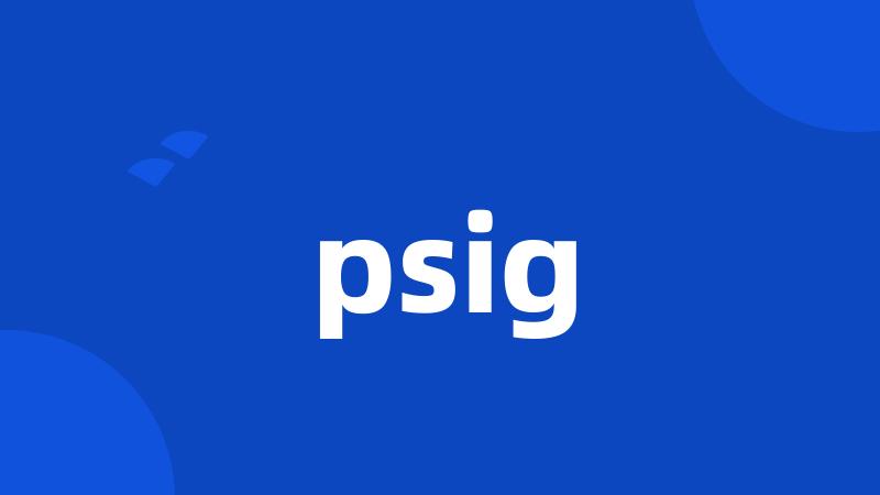 psig