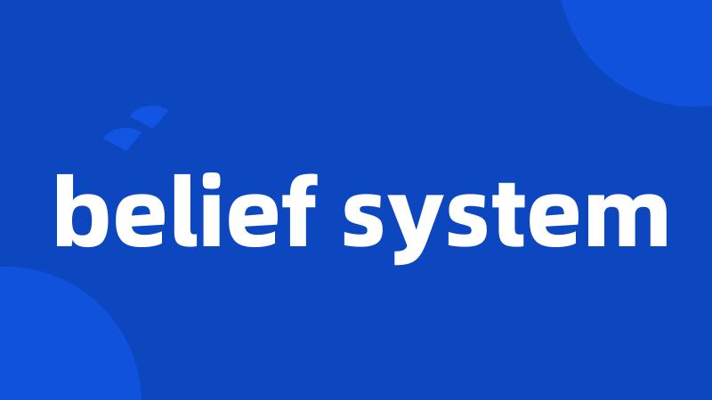 belief system