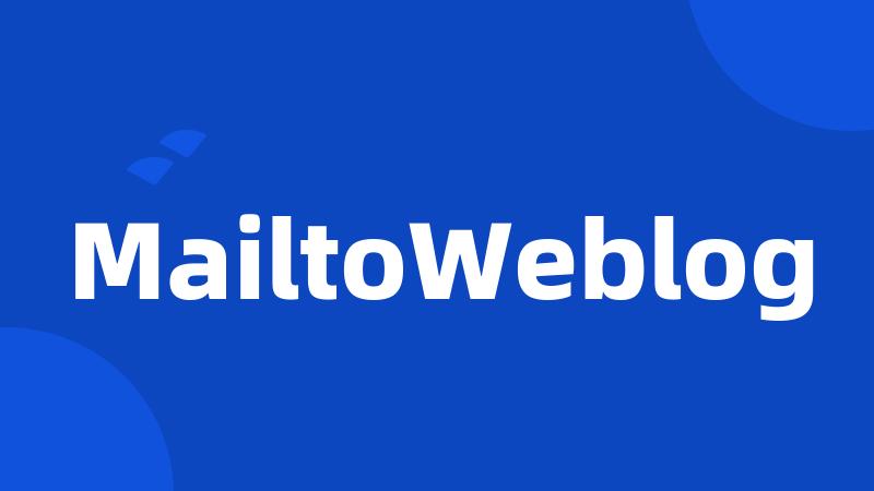 MailtoWeblog