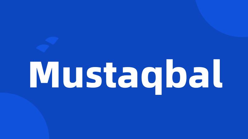 Mustaqbal