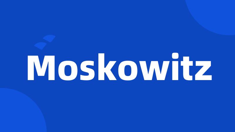 Moskowitz