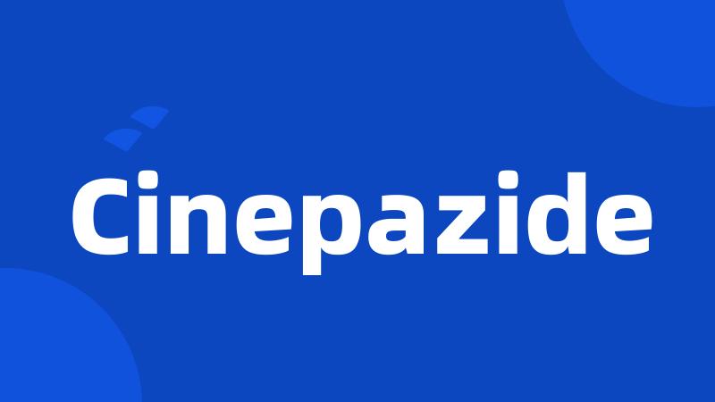 Cinepazide