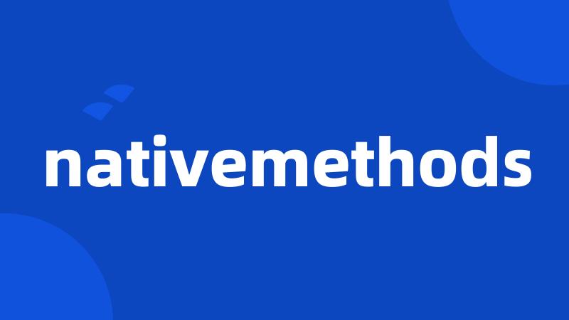 nativemethods