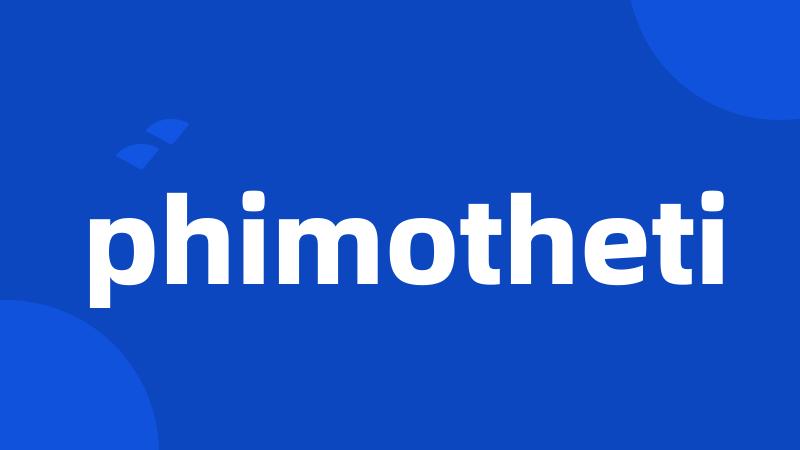 phimotheti