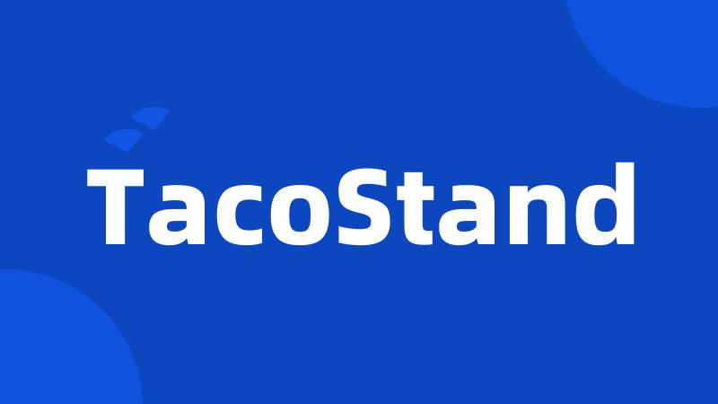 TacoStand