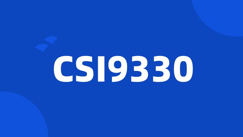 CSI9330