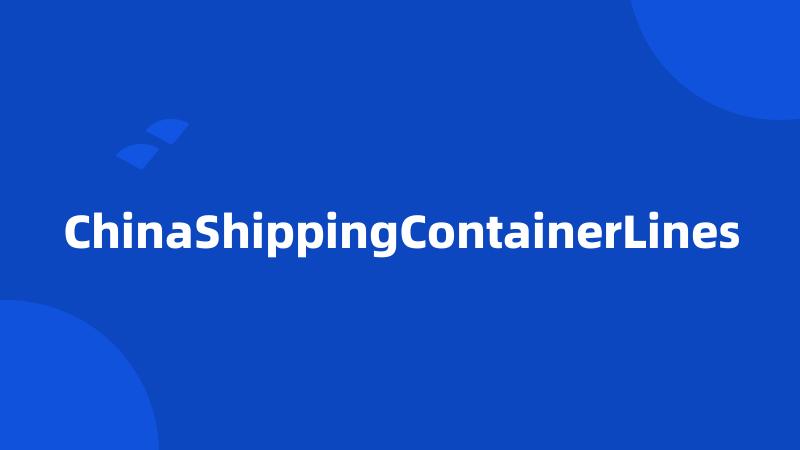 ChinaShippingContainerLines