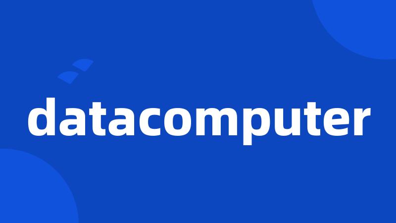 datacomputer